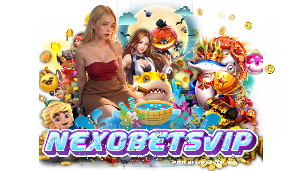 nexobetsvip-สล็อต